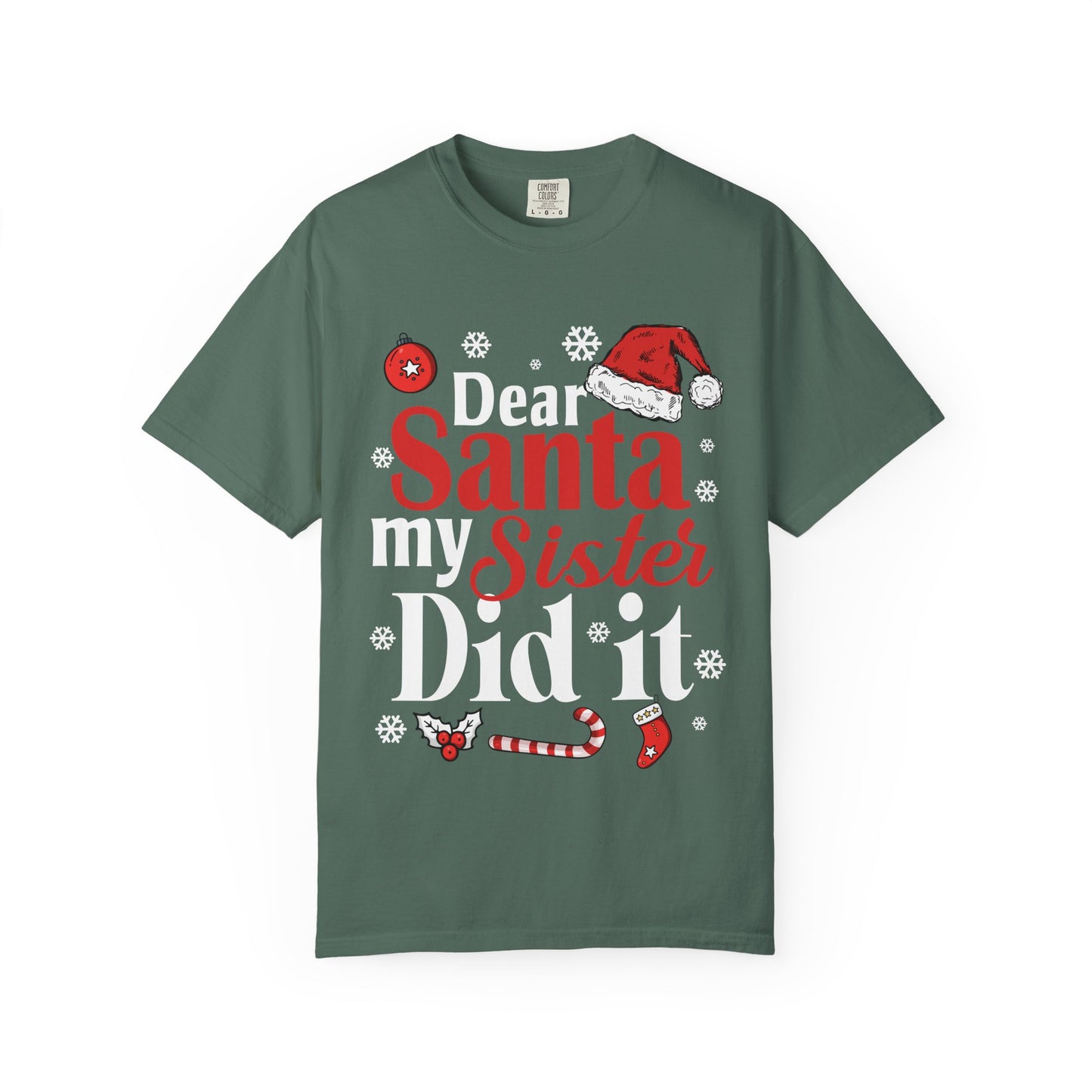 Dear Santa My Sister Did It T-shirt